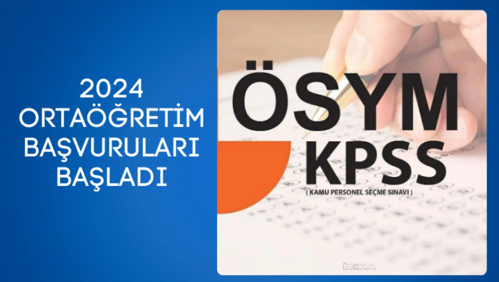 2024 KPSS Ortaöğretim Başvuruları Başladı