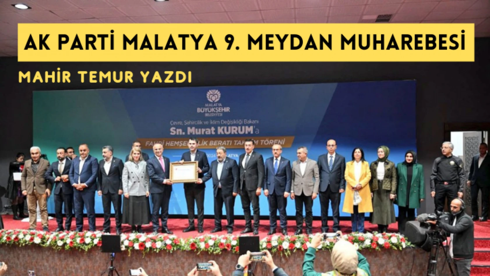 AK Parti Malatya 9. Meydan Muharebesi