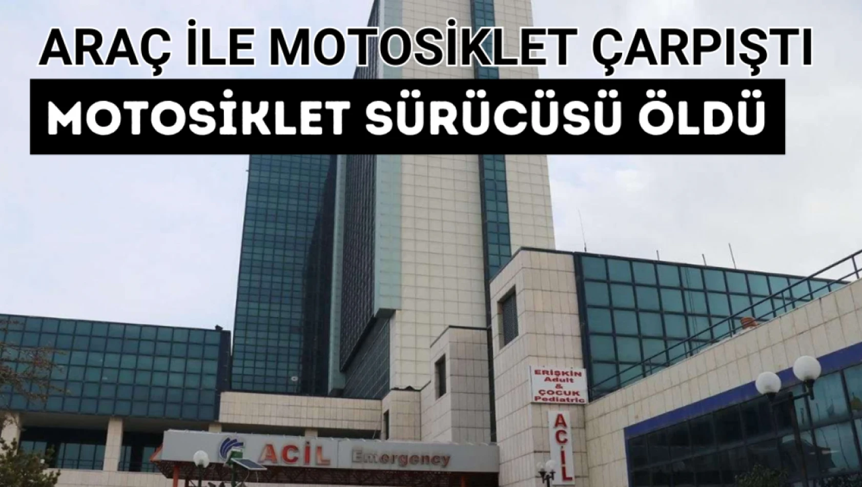 Malatya'da araç ile motosiklet çarpıştı: 1 ölü