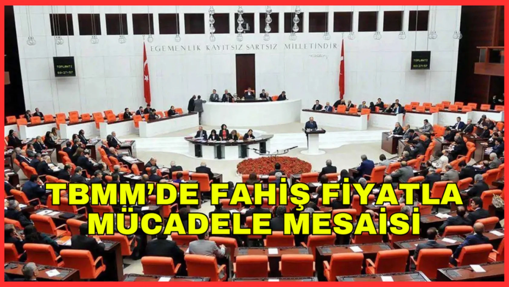 TBMM'de fahiş fiyatla mücadele mesaisi