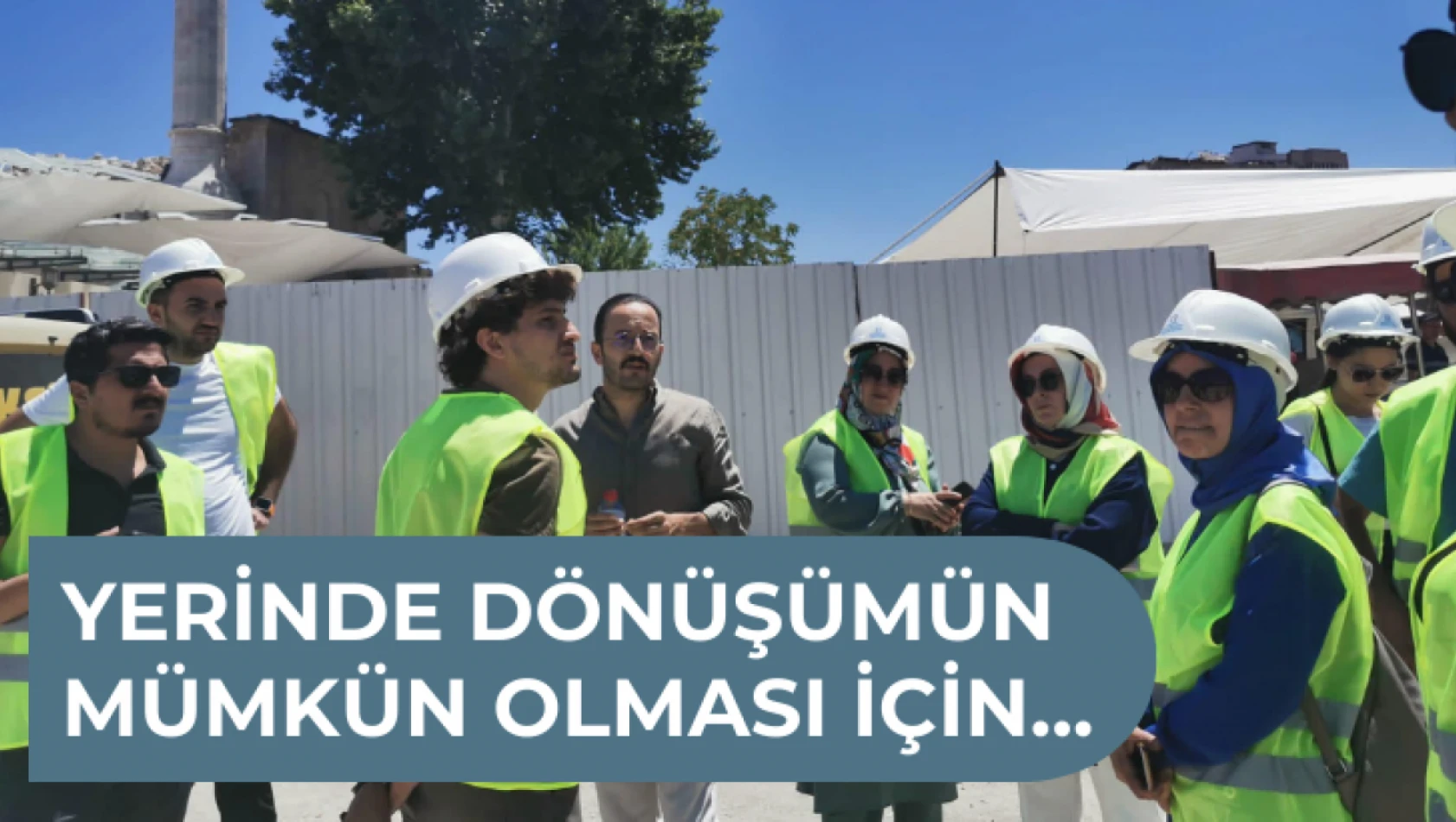 'Yerinde dönüşümün mümkün olması için…'