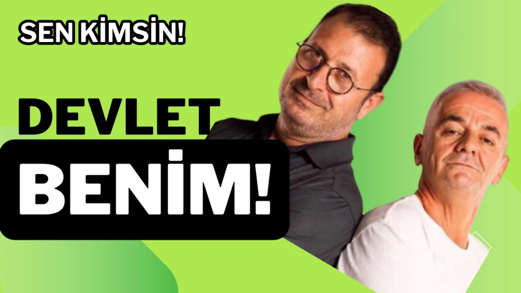 Devlet Benim!