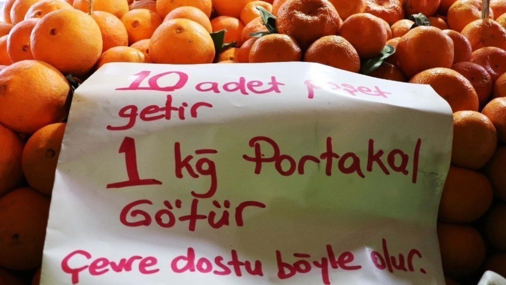 10 poşet getirene 1 kilo portakal bedava