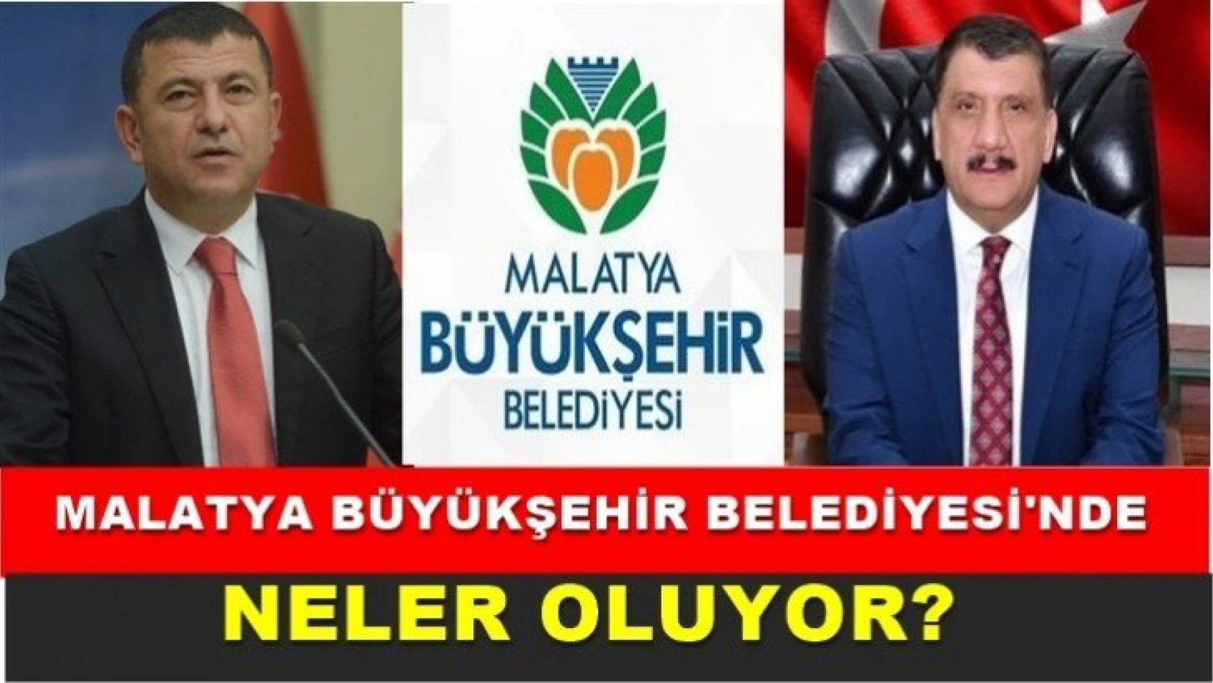 Malatya Büyükşehir Belediyesi'nde neler oluyor?