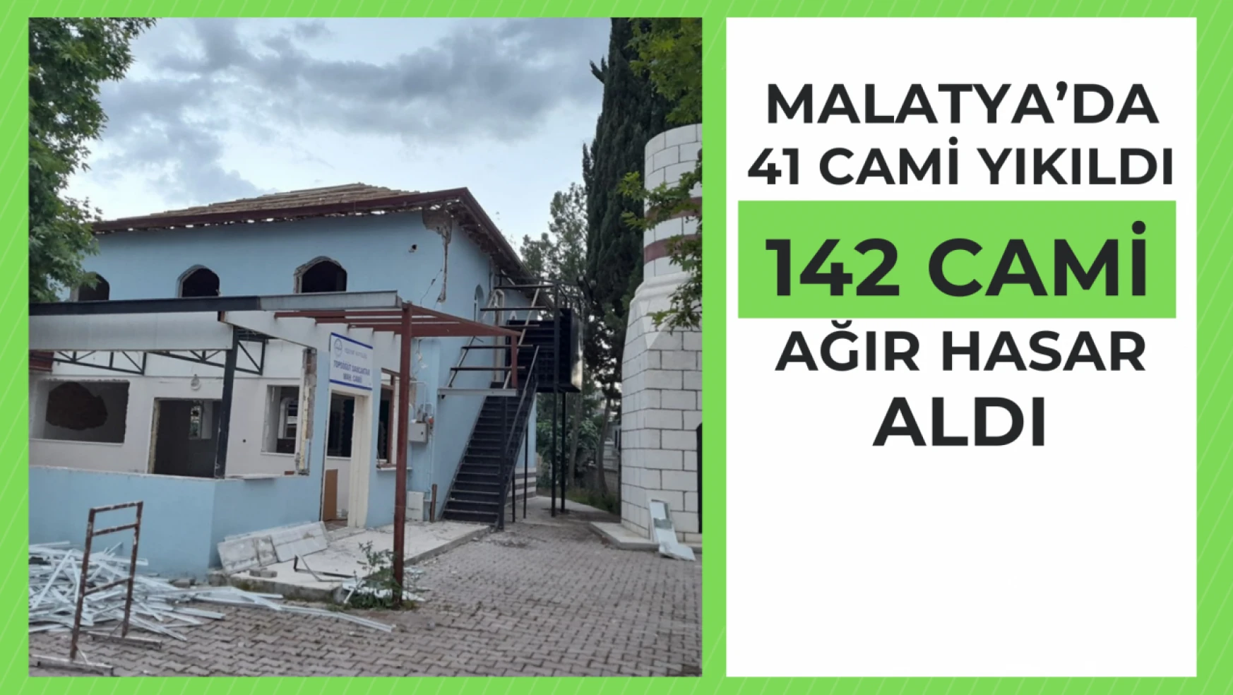 Malatya'da 41 cami yıkıldı, 142 cami ise ağır hasar aldı