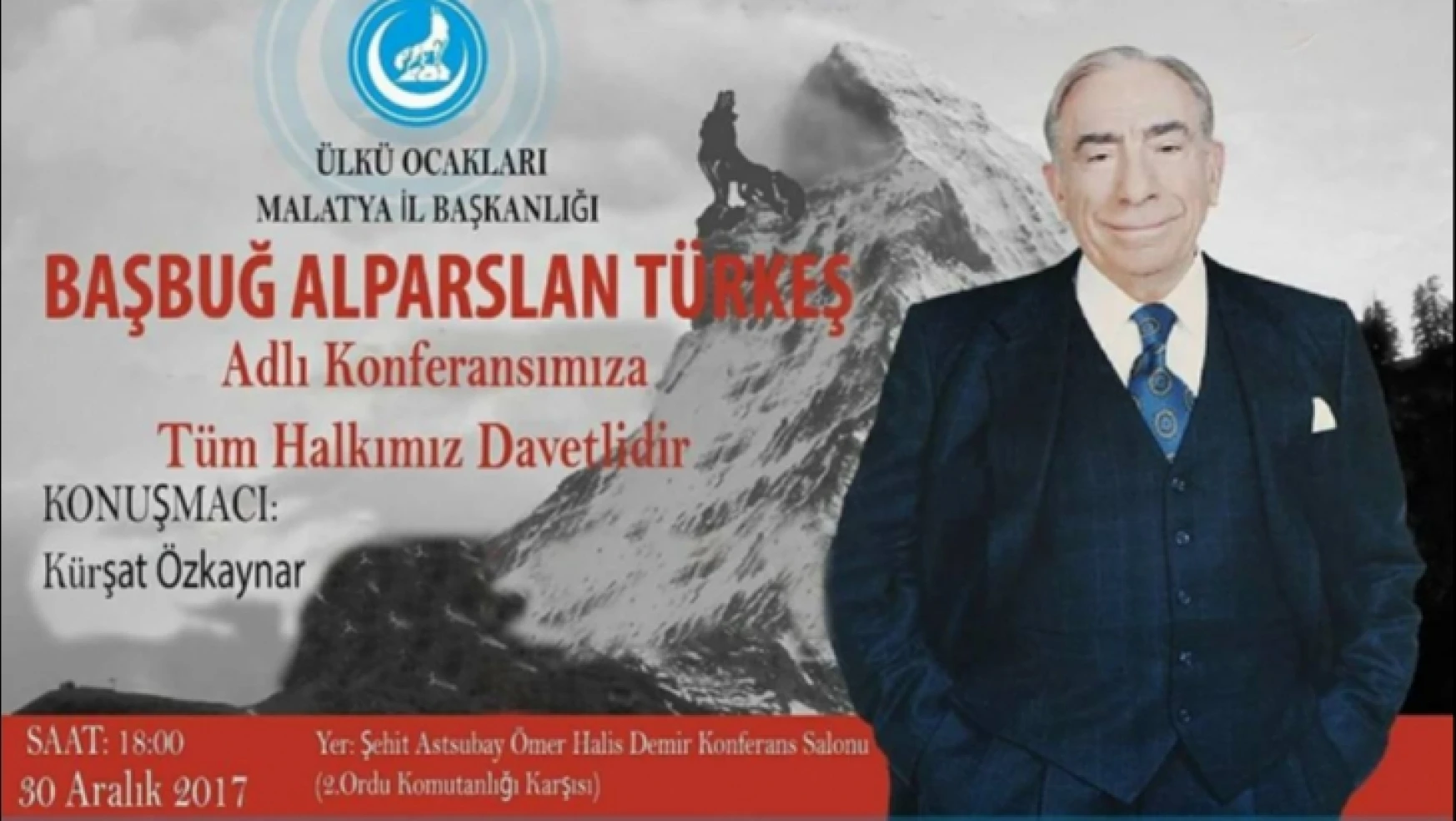 'Başbuğ Alparslan Türkeş' konferansına davet