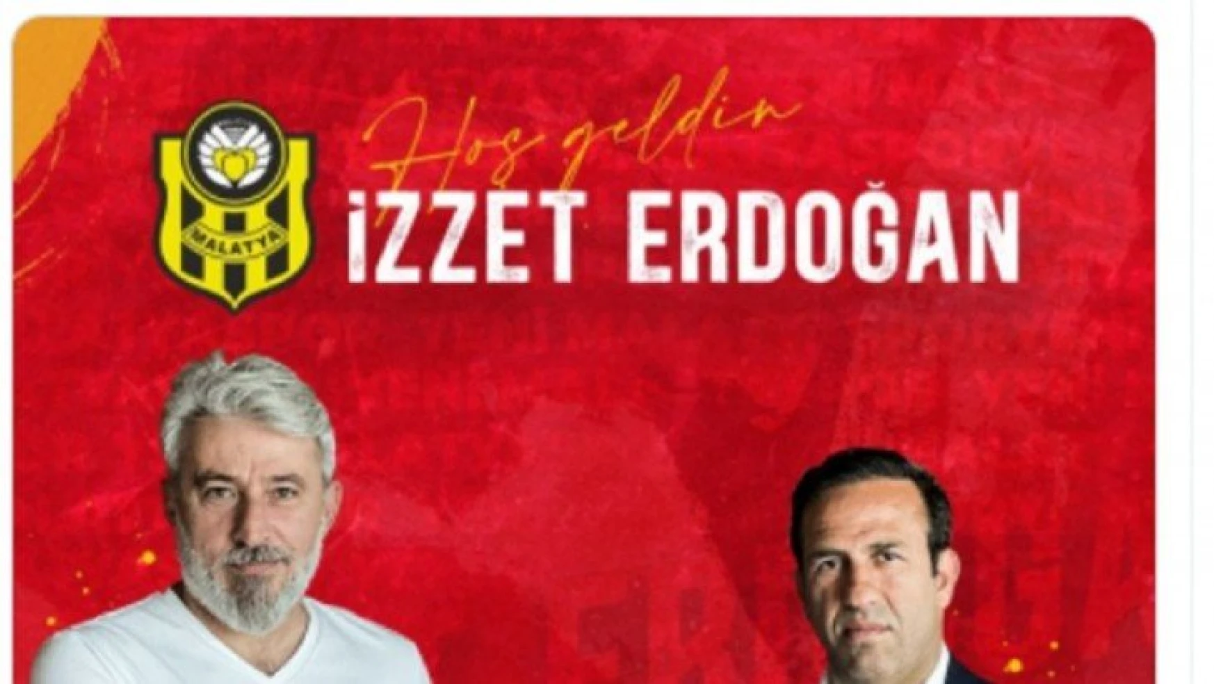 Yeni Malatyaspor'da sportif direktörlüğe İzzet Erdoğan getirildi