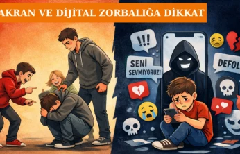 Akran ve Dijital Zorbalığa dikkat