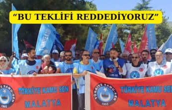 Bu teklifi reddediyoruz