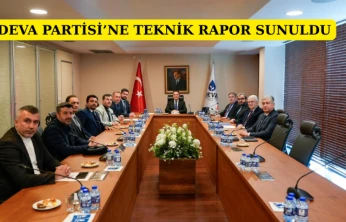 DEVA Partisi'ne teknik rapor sunuldu