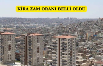Kira zam oranı belli oldu