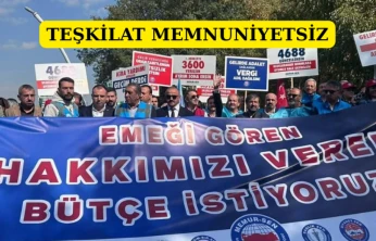 Teşkilat memnuniyetsiz