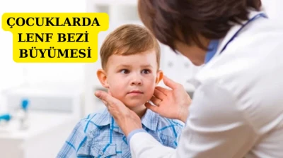 Çocuklarda lenf bezi büyümesi