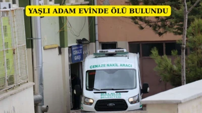 Yaşlı adam evinde ölü bulundu