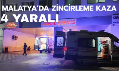 Malatya'da zincirleme kaza: 4 yaralı