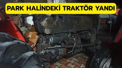 Park halindeki traktör yandı
