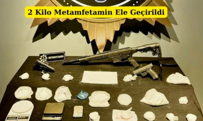 2 Kilo Metamfetamin Ele Geçirildi