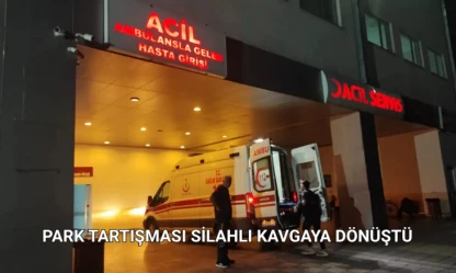 Park tartışması silahlı kavgaya dönüştü
