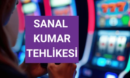 Sanal kumar tehlikesi