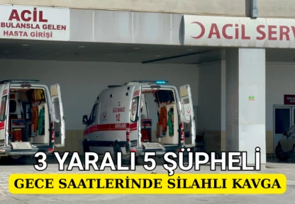 Gece saatlerinde silahlı kavga