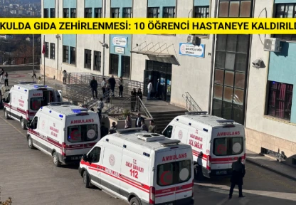 Okulda gıda zehirlenmesi şüphesi: 10 öğrenci hastaneye kaldırıldı