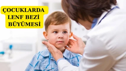 Çocuklarda lenf bezi büyümesi