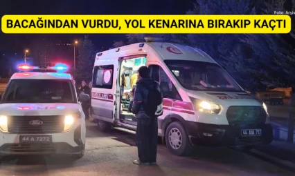 Bacağından vurdu, yol kenarına bırakıp kaçtı