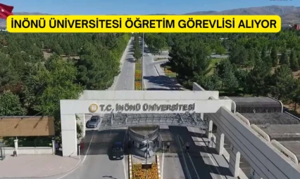 İnönü Üniversitesi Öğretim Görevlisi Alıyor