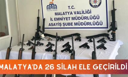 Malatya'da 26 silah ele geçirildi