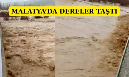 Malatya'da dereler taştı