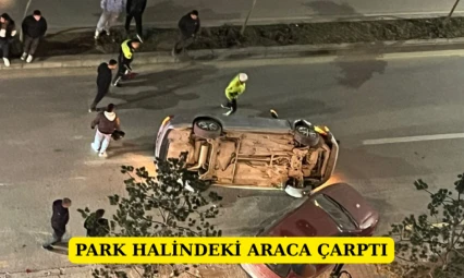 Park halindeki araca çarptı