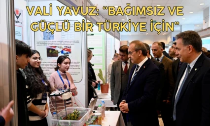 Vali Yavuz: Bağımsız ve güçlü bir Türkiye için