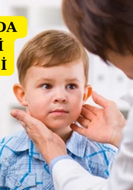 Çocuklarda lenf bezi büyümesi