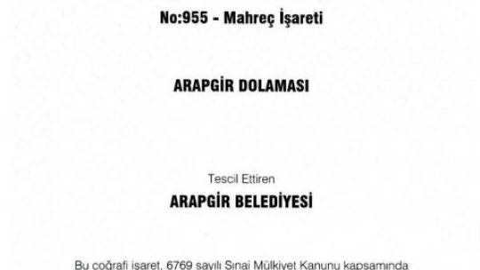 'Arapgir Dolaması' Coğrafi İşaret belgesi aldı