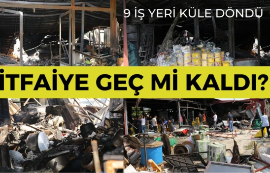 İtfaiye geç mi kaldı?