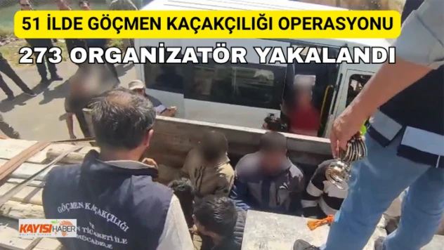51 ilde göçmen kaçakçılığı operasyonu