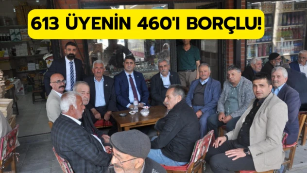 613 üyenin 460'ı borçlu!