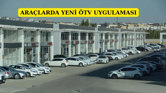 Araçlarda yeni ÖTV düzenlemesi