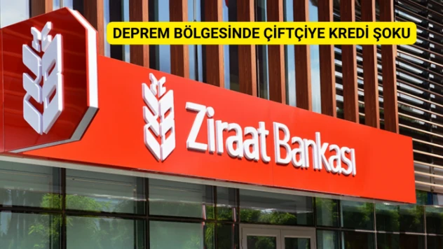 Deprem Bölgesinde Çiftçiye Kredi Şoku