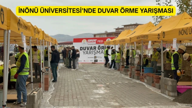 İnönü Üniversitesi'nde duvar örme yarışması