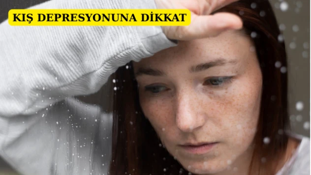 Kış Depresyonuna Dikkat