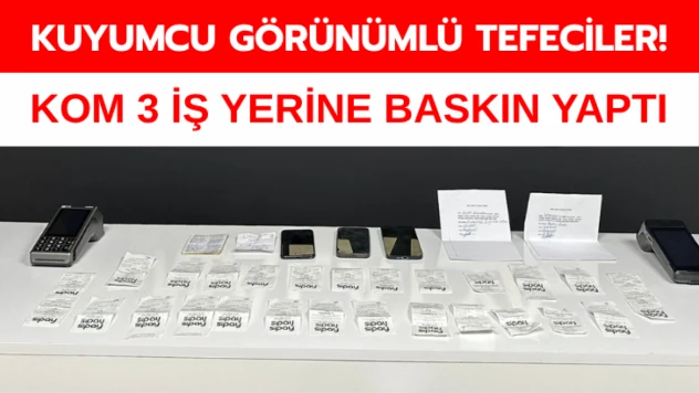 Kuyumcu görünümlü tefeciler!
