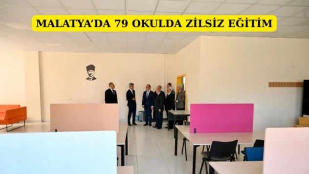 Malatya'da 79 okulda zilsiz eğitim!