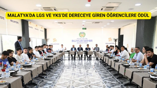 Malatya'da LGS ve YKS'de dereceye giren öğrencilere ödül