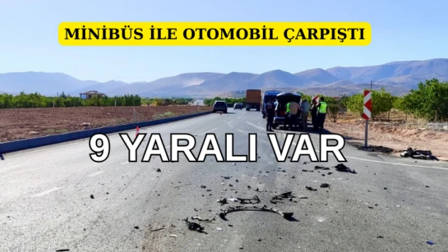 Malatya'da minibüs ile otomobil çarpıştı: Çok sayıda yaralı var
