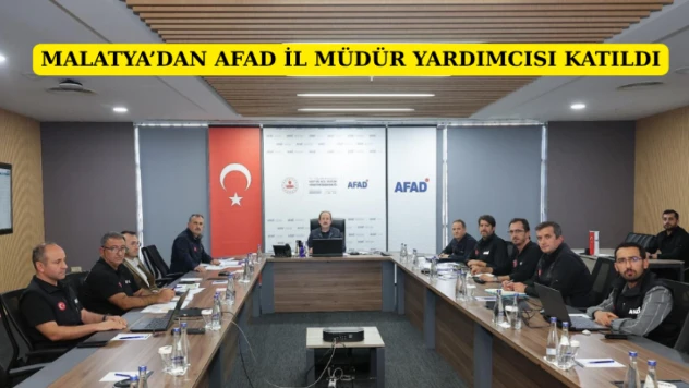 Malatya'dan AFAD il müdür yardımcısı katıldı