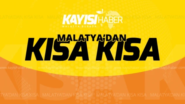 Malatya'dan Kısa Kısa...