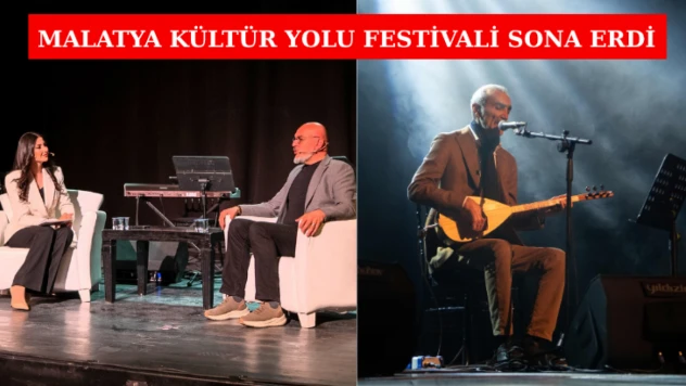 Malatya Kültür Yolu Festivali sona erdi