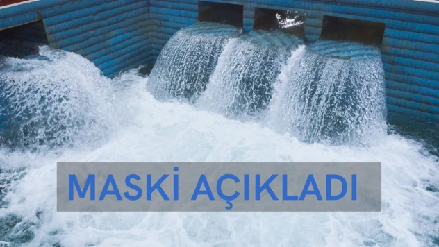 MASKİ açıkladı