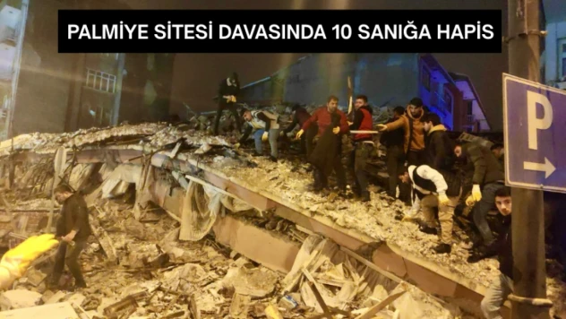 Palmiye Sitesi Davasında 10 Sanığa Hapis
